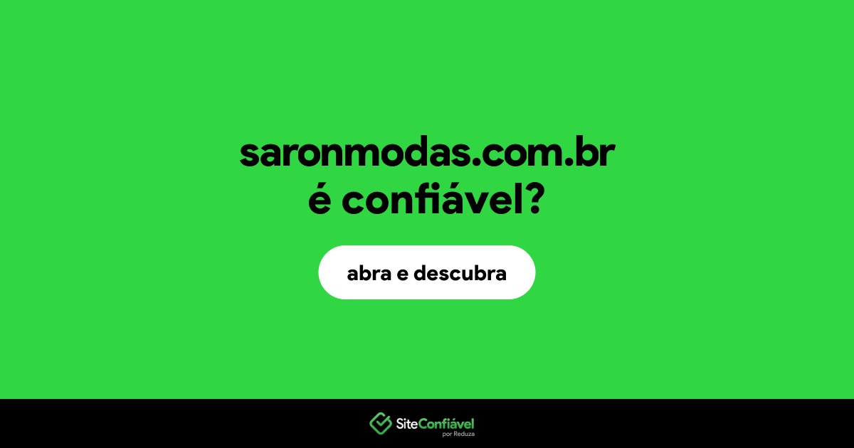 O site saronmodas.com.br é confiável?