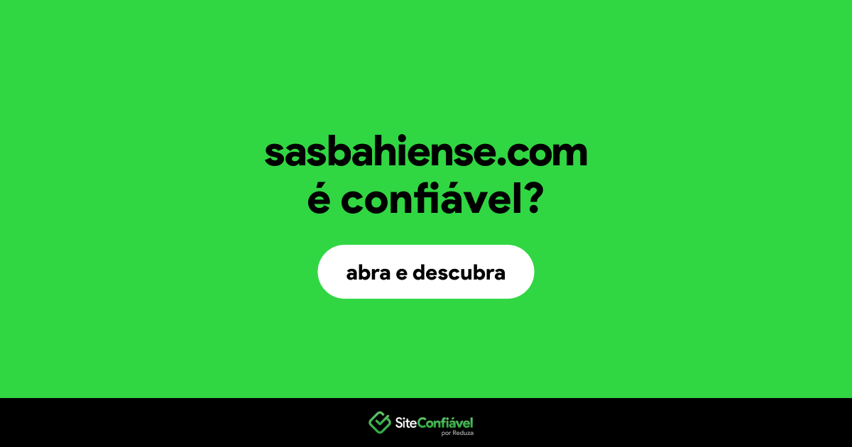 O site sasbahiense.com é confiável?