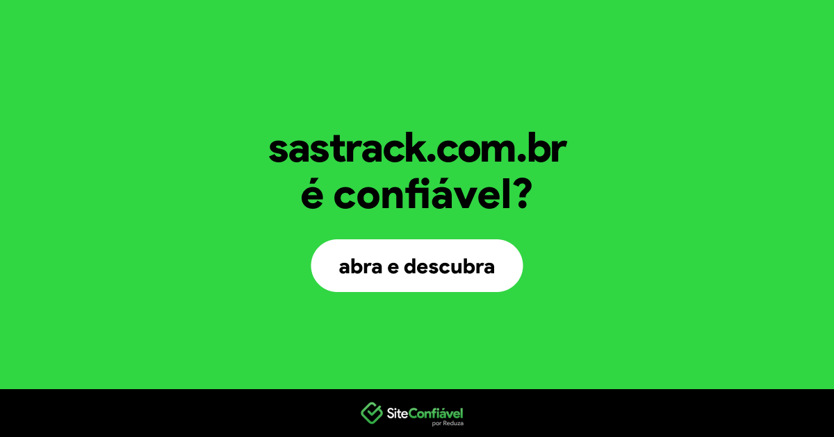 O site sastrack.com.br é confiável?