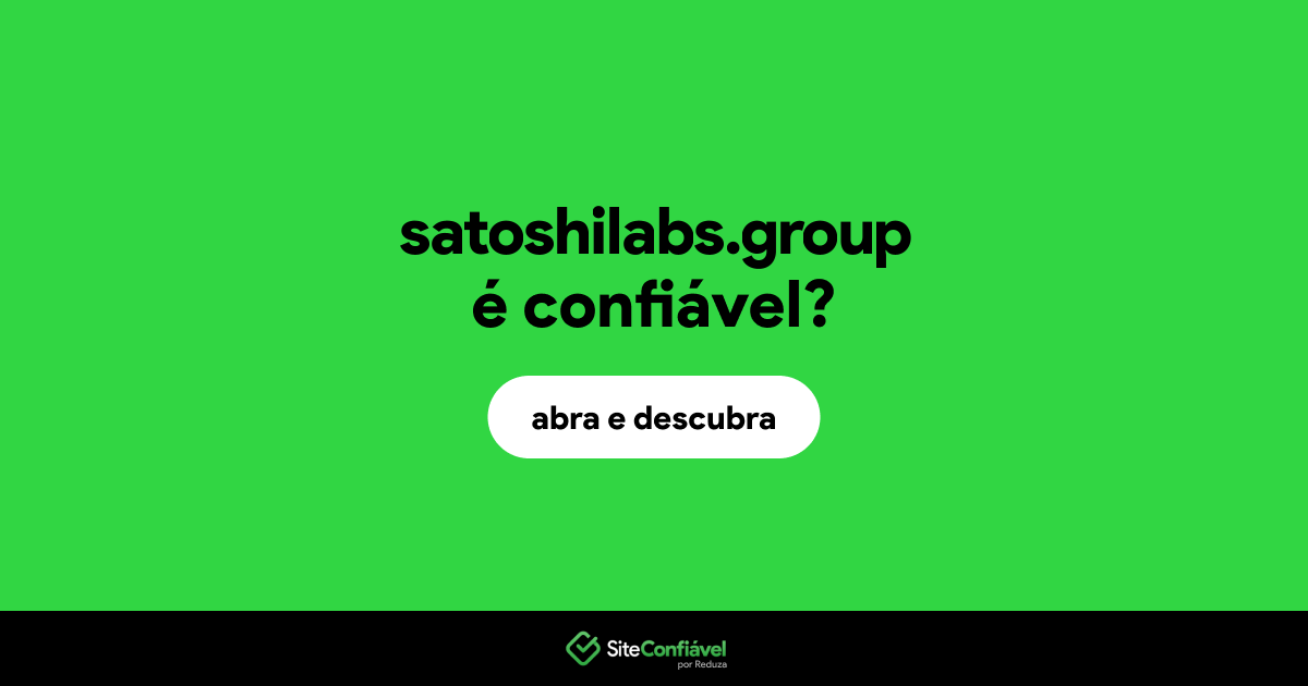 O site satoshilabs.group é confiável?