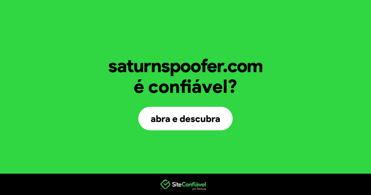 O site saturnspoofer.com é confiável?