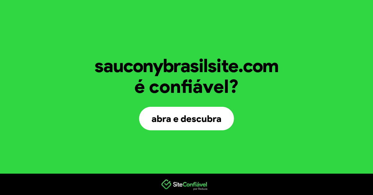 O site sauconybrasilsite.com é confiável?