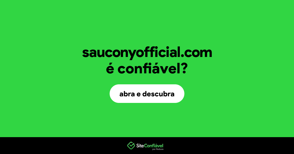 O site sauconyofficial.com é confiável?