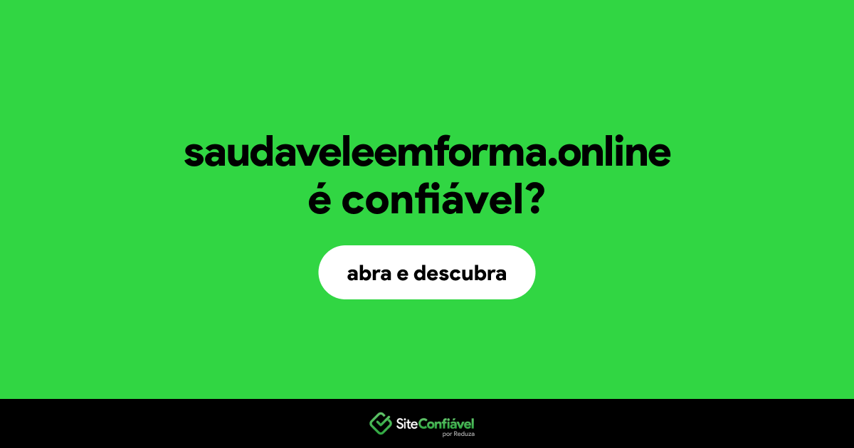 O site saudaveleemforma.online é confiável?