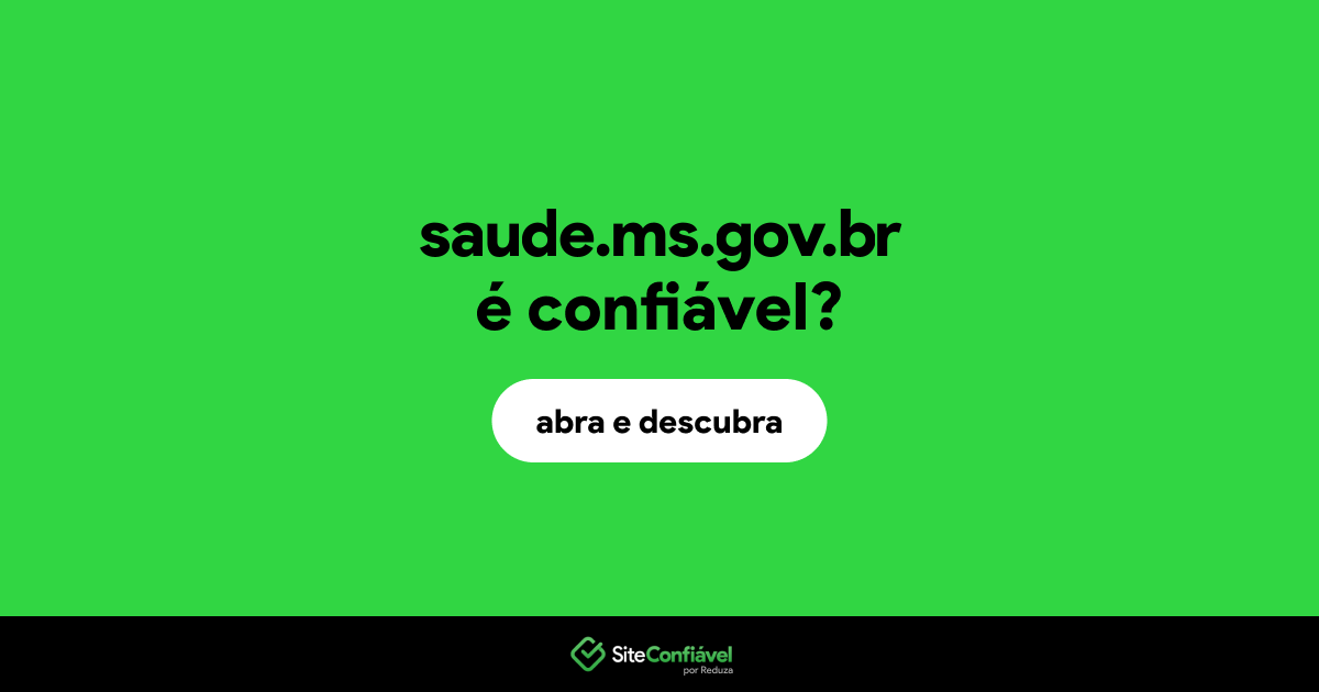 O site saude.ms.gov.br é confiável?