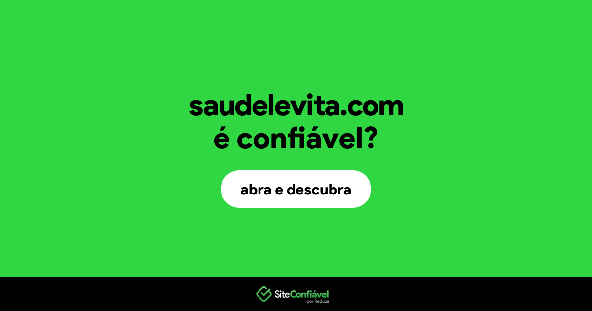 O site saudelevita.com é confiável?