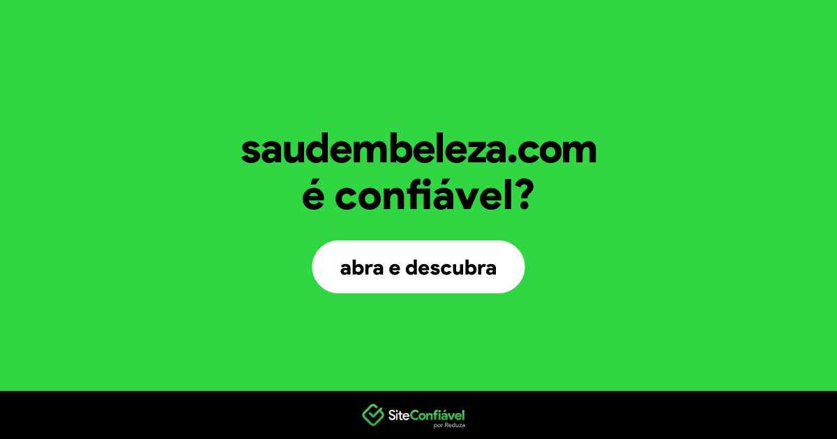 O site saudembeleza.com é confiável?