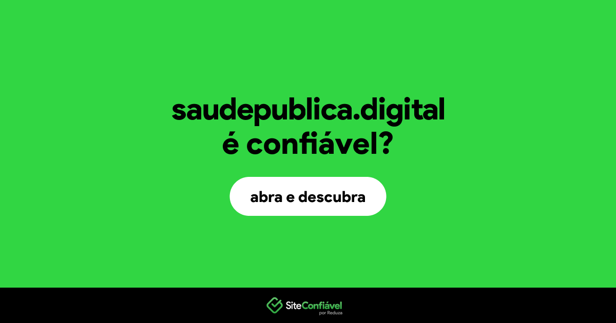 O site saudepublica.digital é confiável?