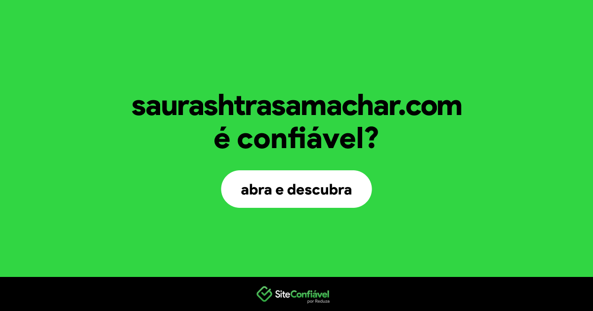 O site saurashtrasamachar.com é confiável?