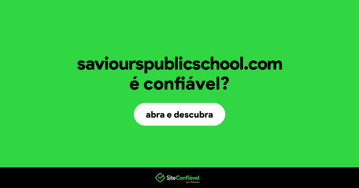 O site saviourspublicschool.com é confiável?