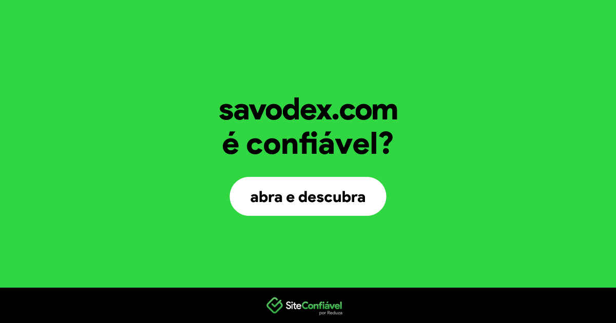 O site savodex.com é confiável?