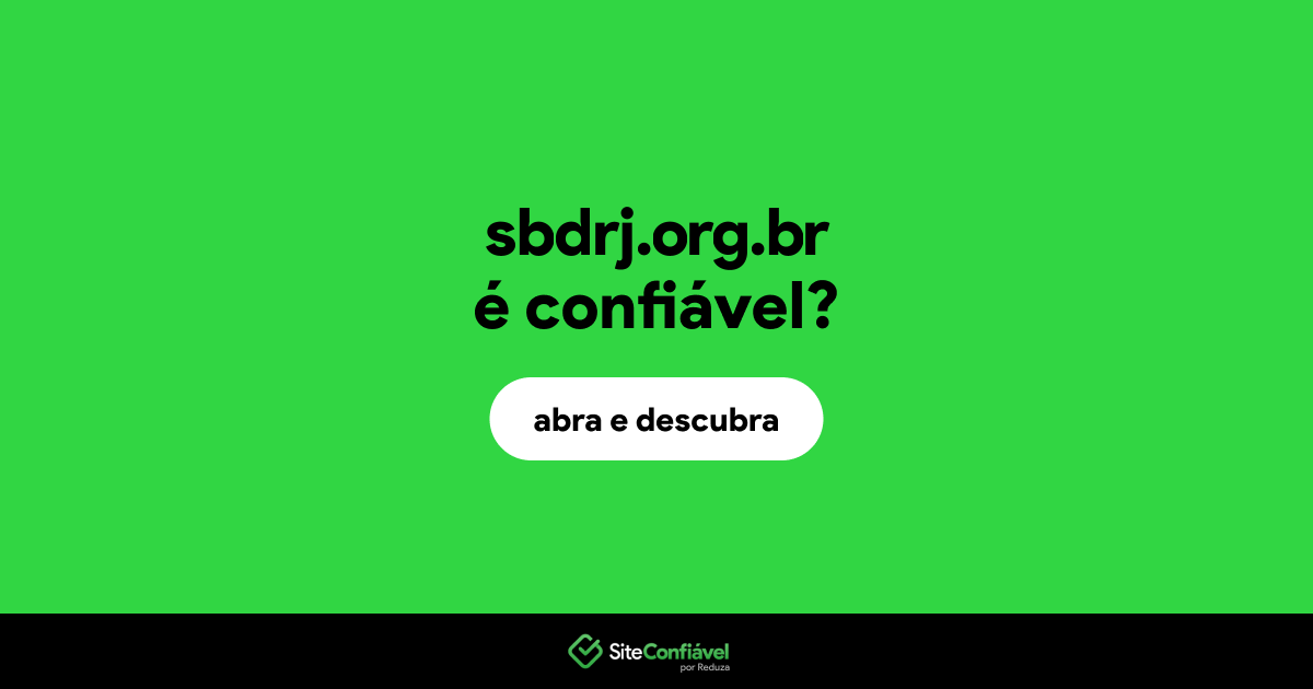 O site sbdrj.org.br é confiável?