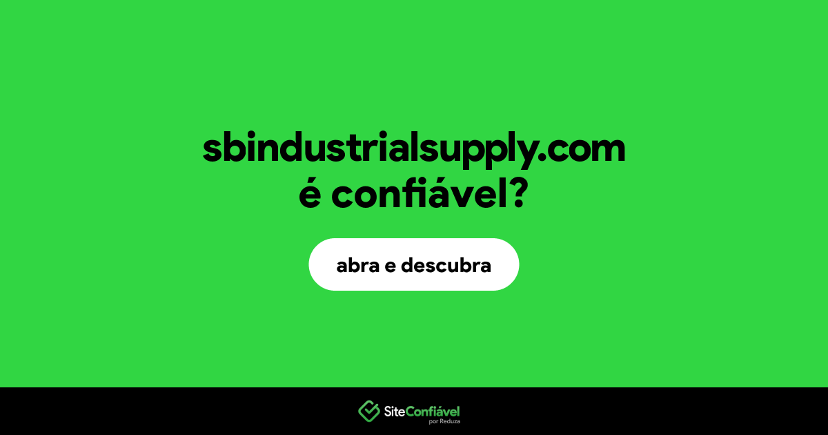 O site sbindustrialsupply.com é confiável?