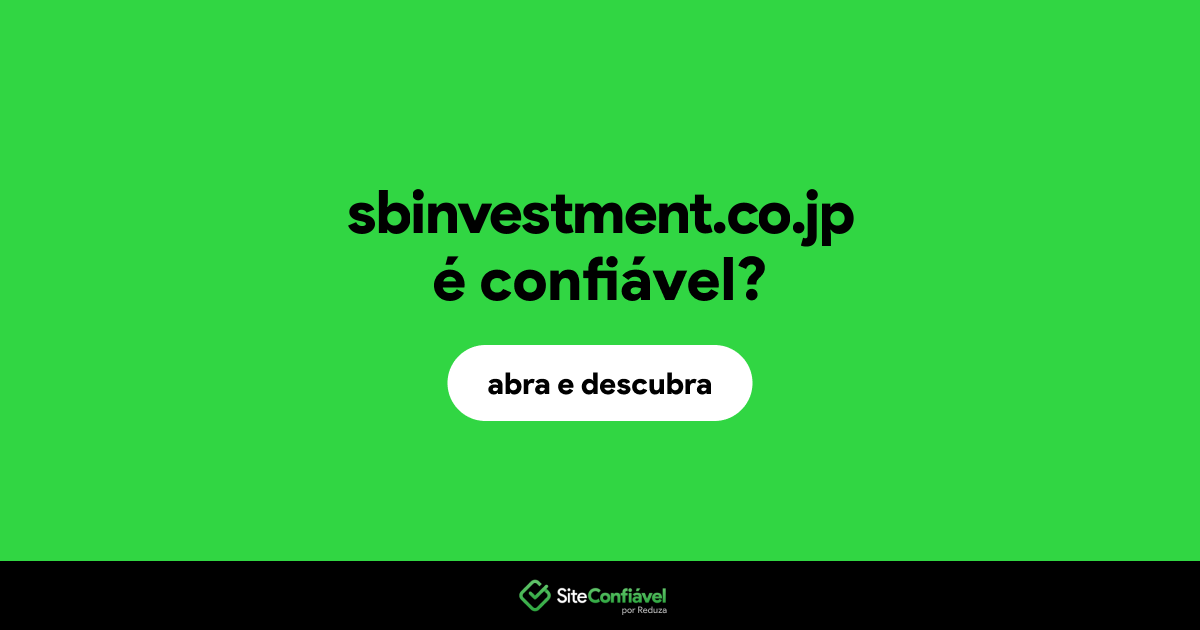 O site sbinvestment.co.jp é confiável?
