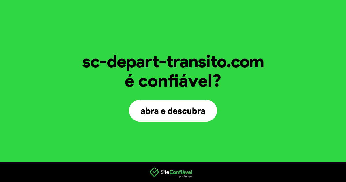 O site sc-depart-transito.com é confiável?