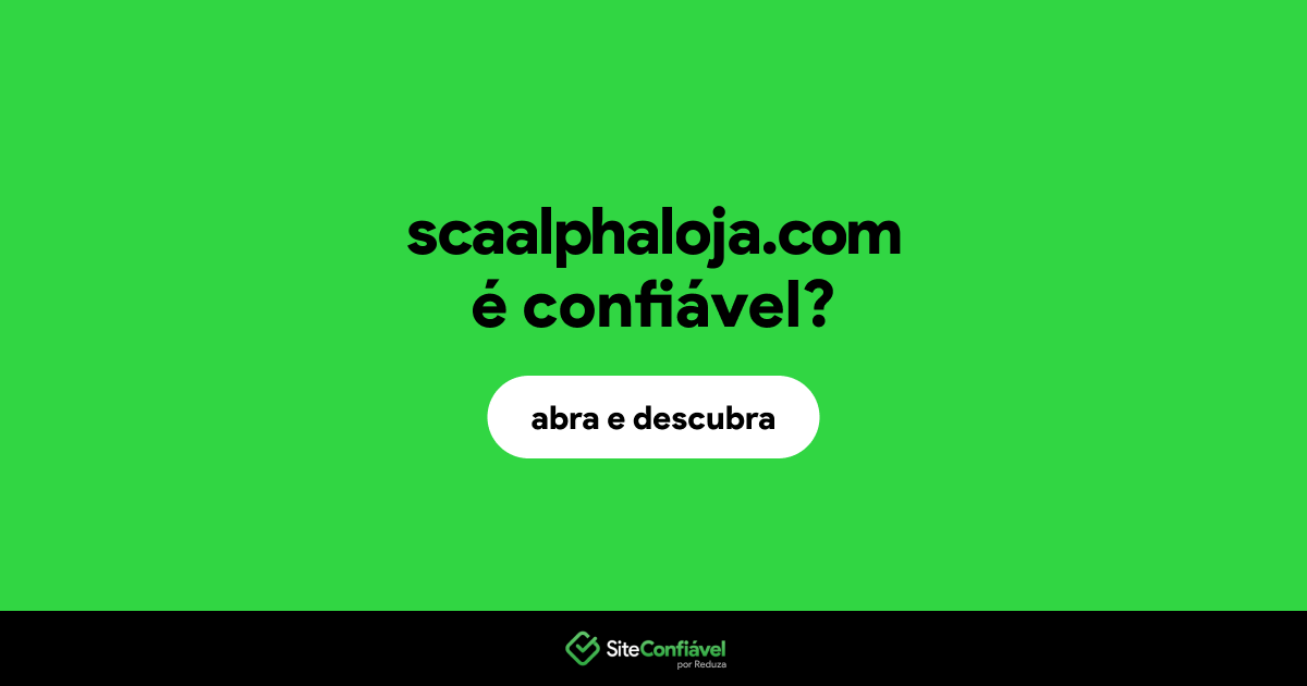 O site scaalphaloja.com é confiável?