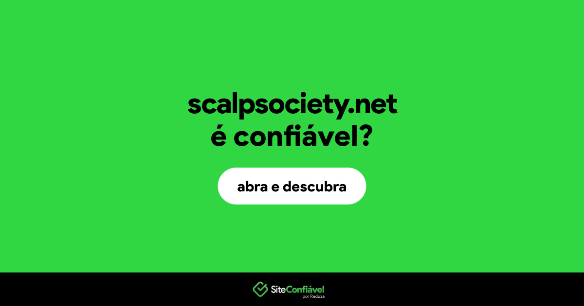 O site scalpsociety.net é confiável?