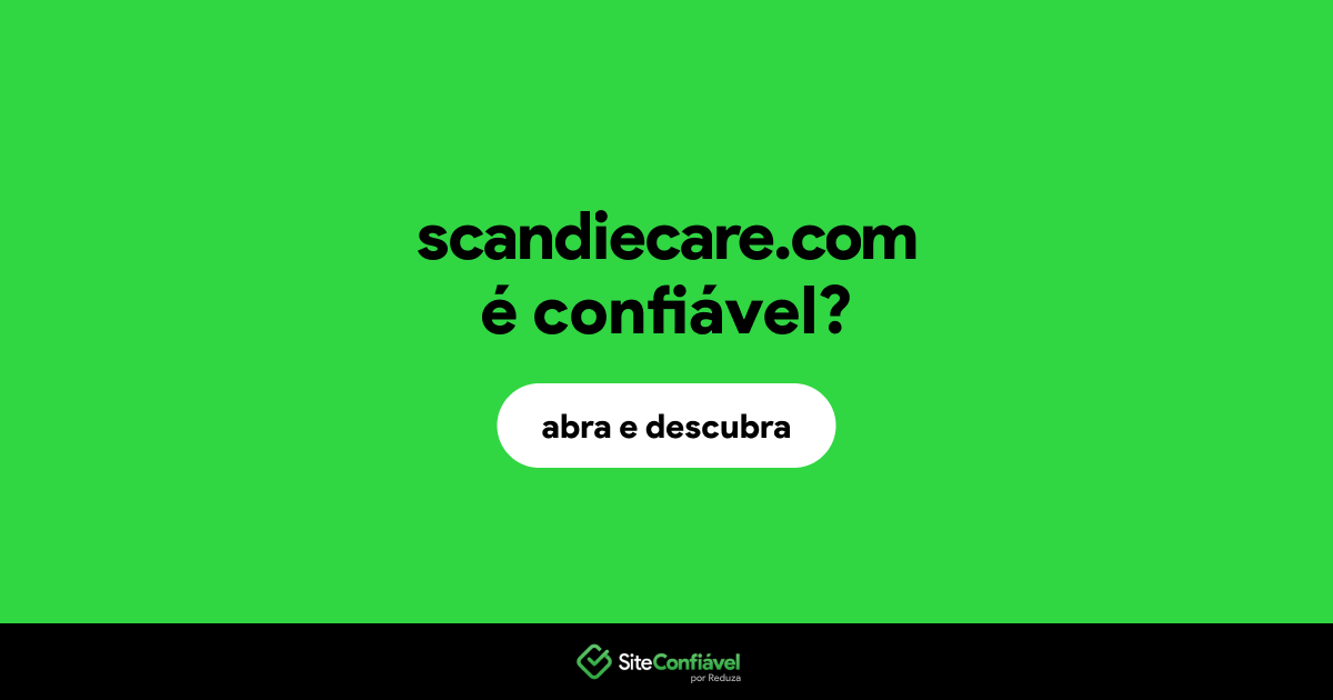 O site scandiecare.com é confiável?