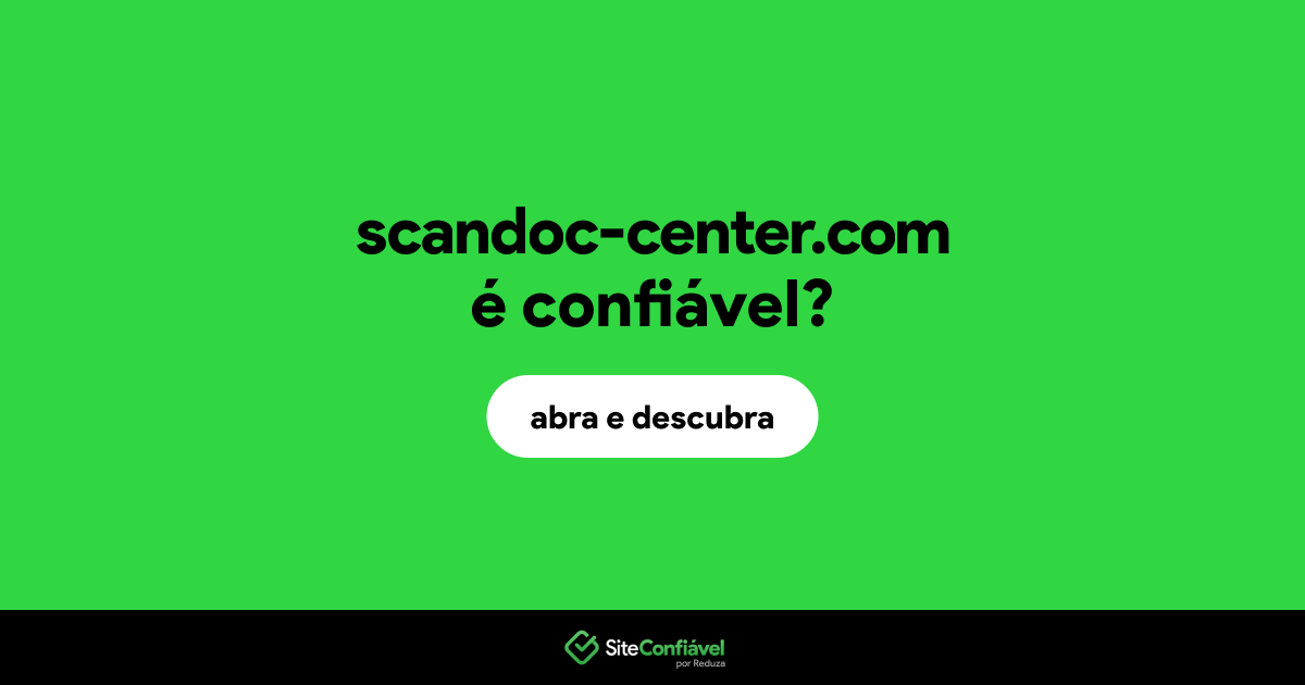 O site scandoc-center.com é confiável?