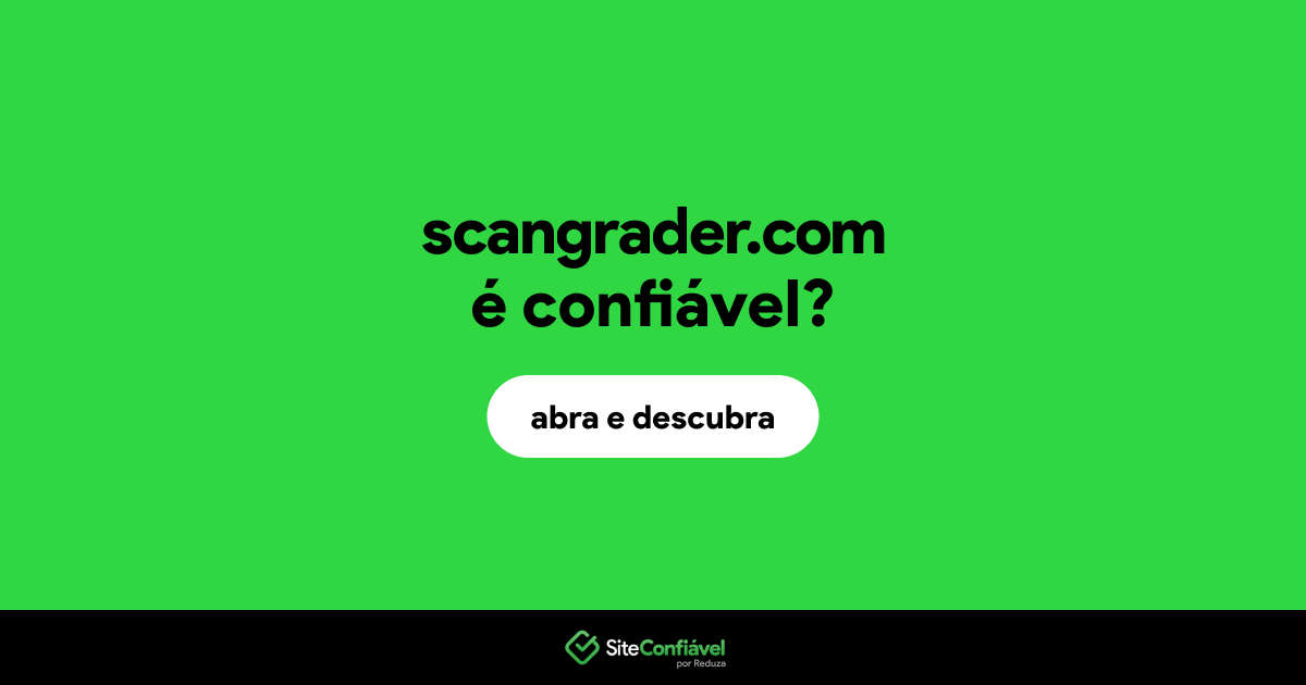 O site scangrader.com é confiável?