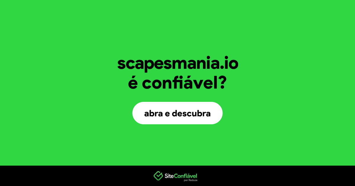 O site scapesmania.io é confiável?