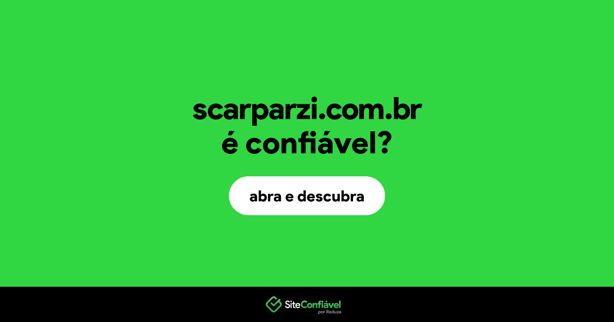O site scarparzi.com.br é confiável?