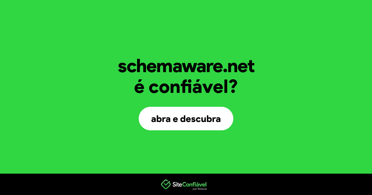 O site schemaware.net é confiável?