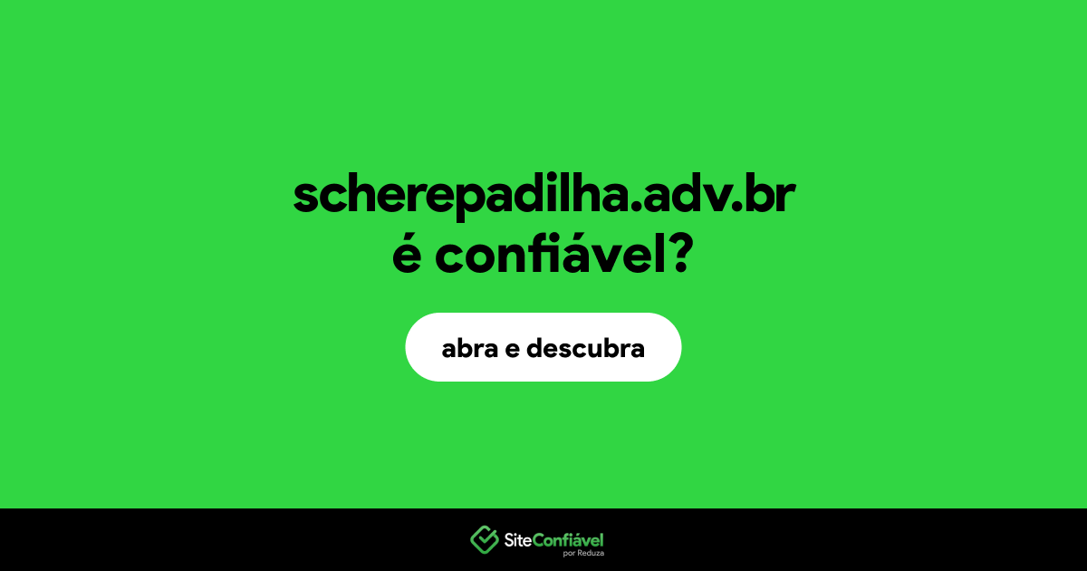 O site scherepadilha.adv.br é confiável?