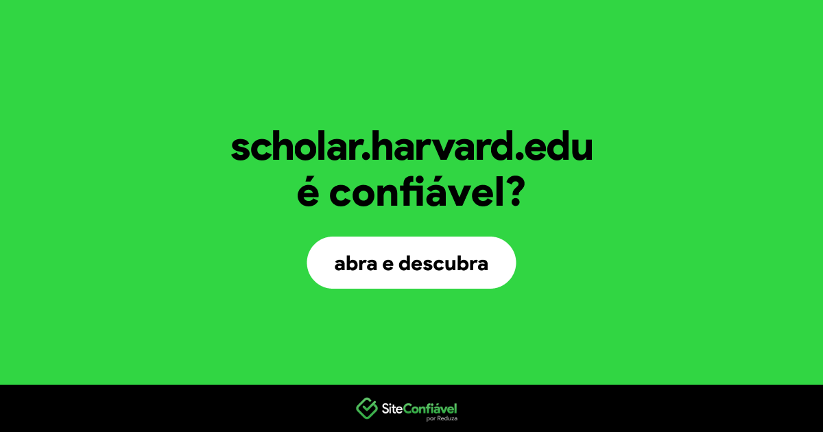 O site scholar.harvard.edu é confiável?