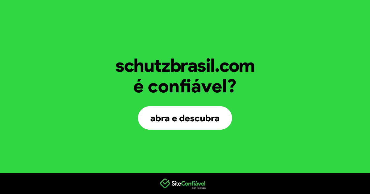 O site schutzbrasil.com é confiável?