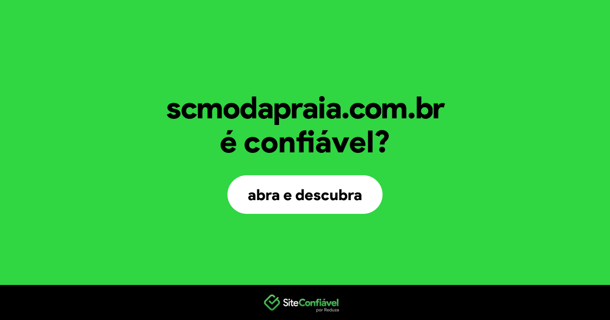 O site scmodapraia.com.br é confiável?