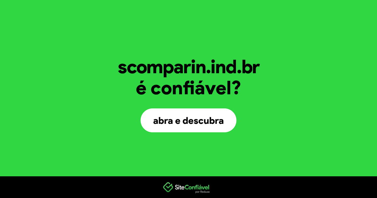 O site scomparin.ind.br é confiável?