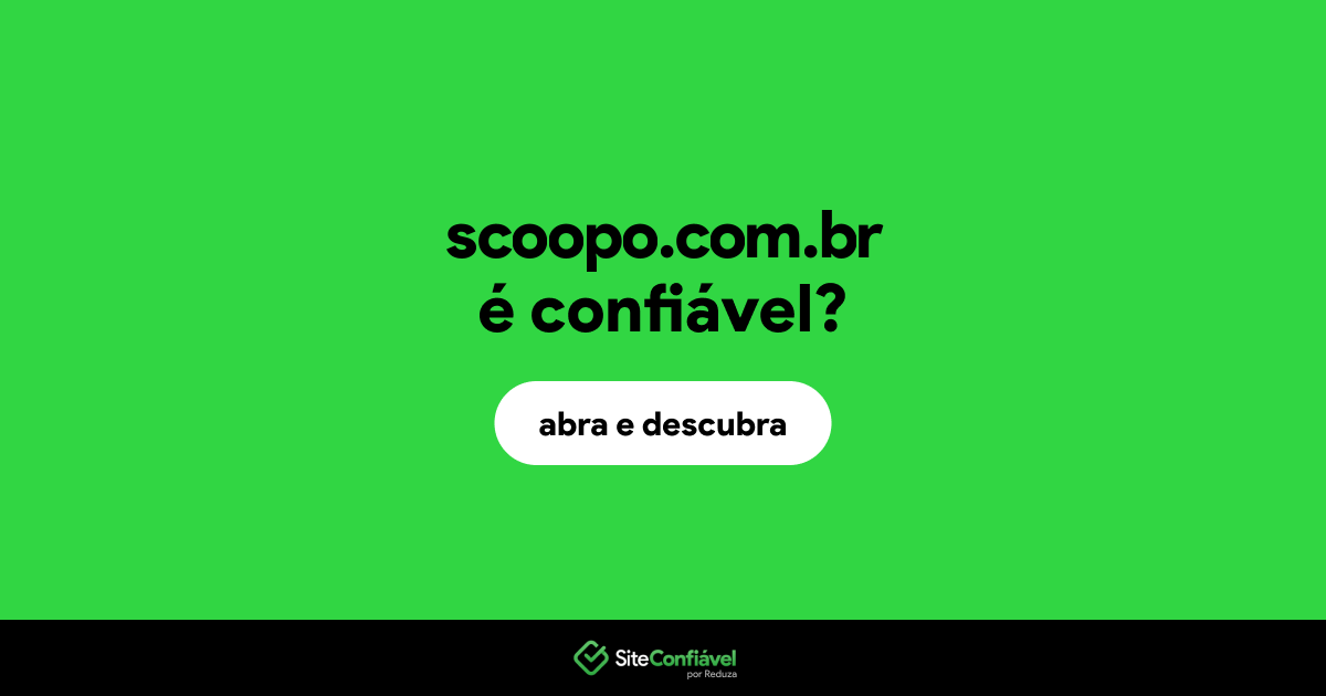 O site scoopo.com.br é confiável?