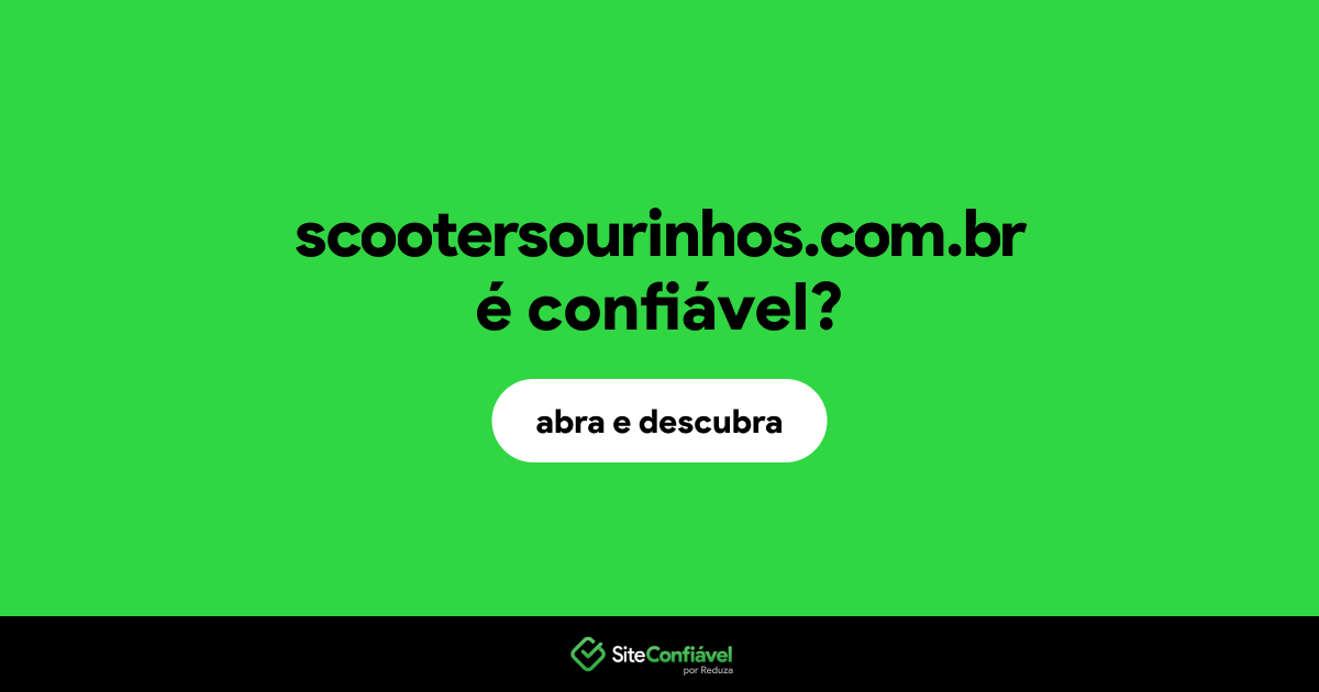 O site scootersourinhos.com.br é confiável?