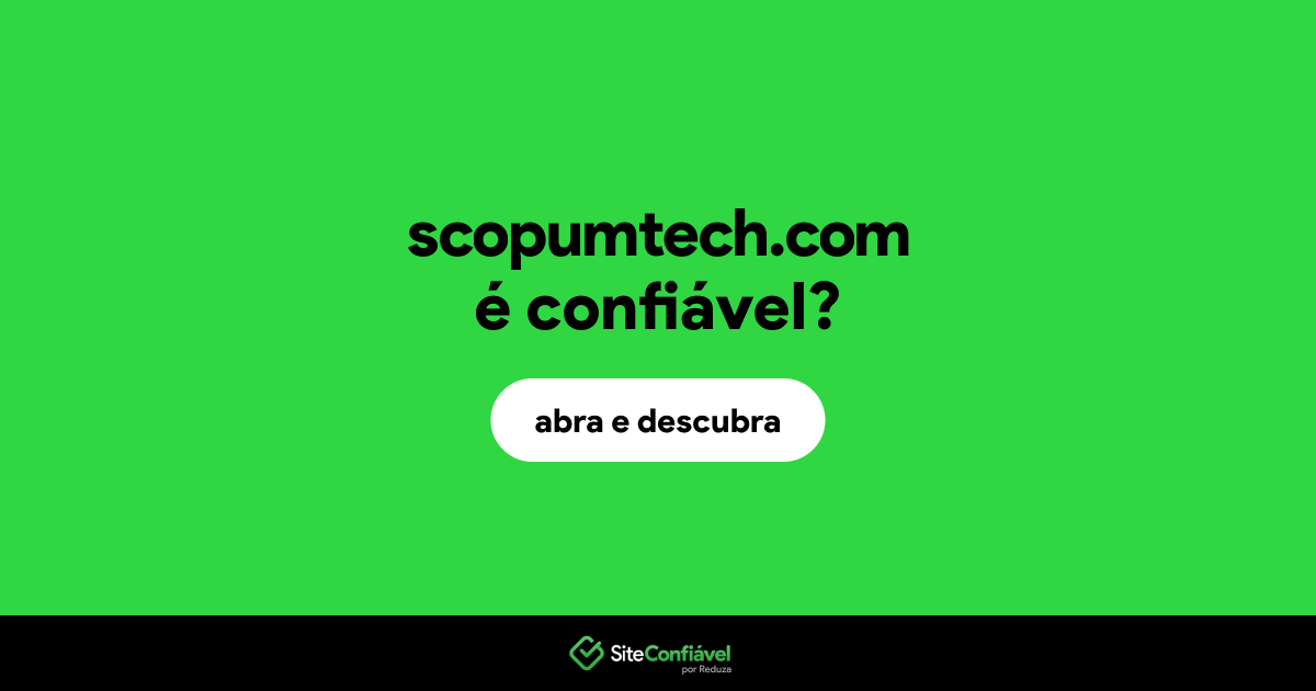 O site scopumtech.com é confiável?