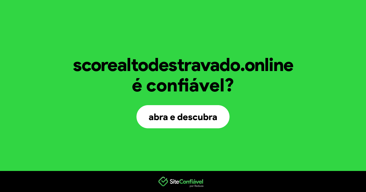 O site scorealtodestravado.online é confiável?
