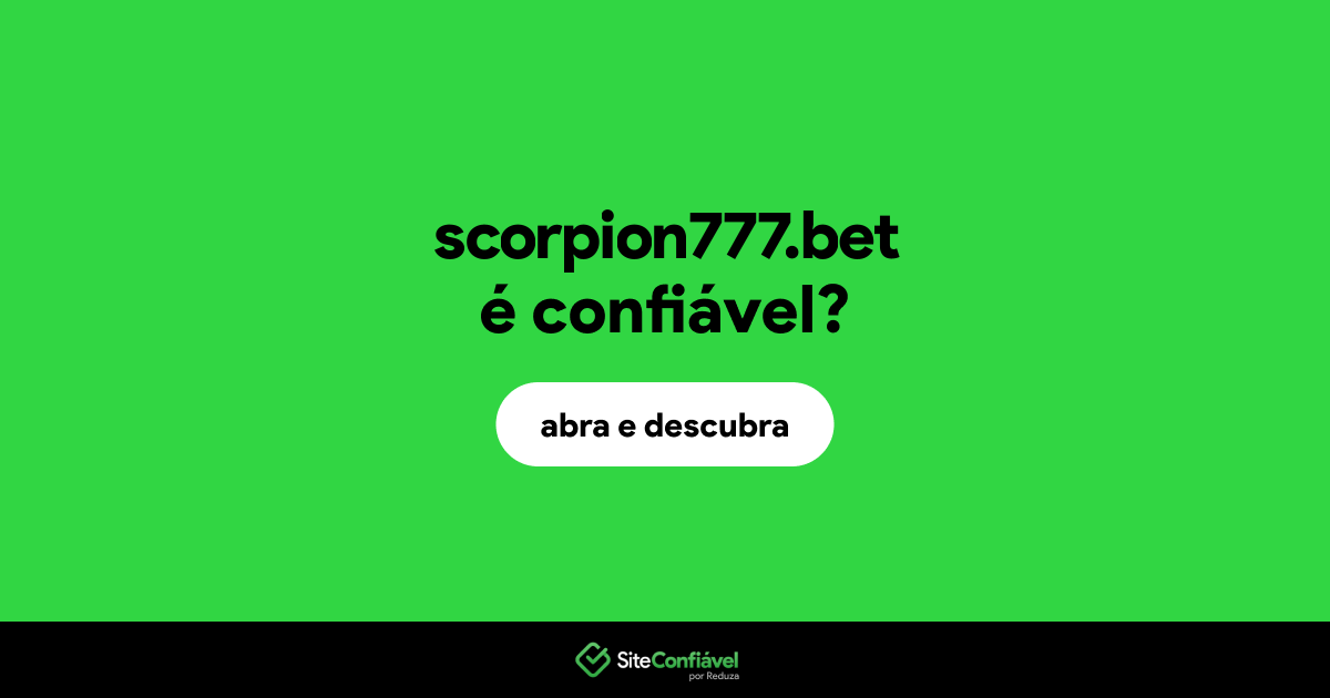 O site scorpion777.bet é confiável?