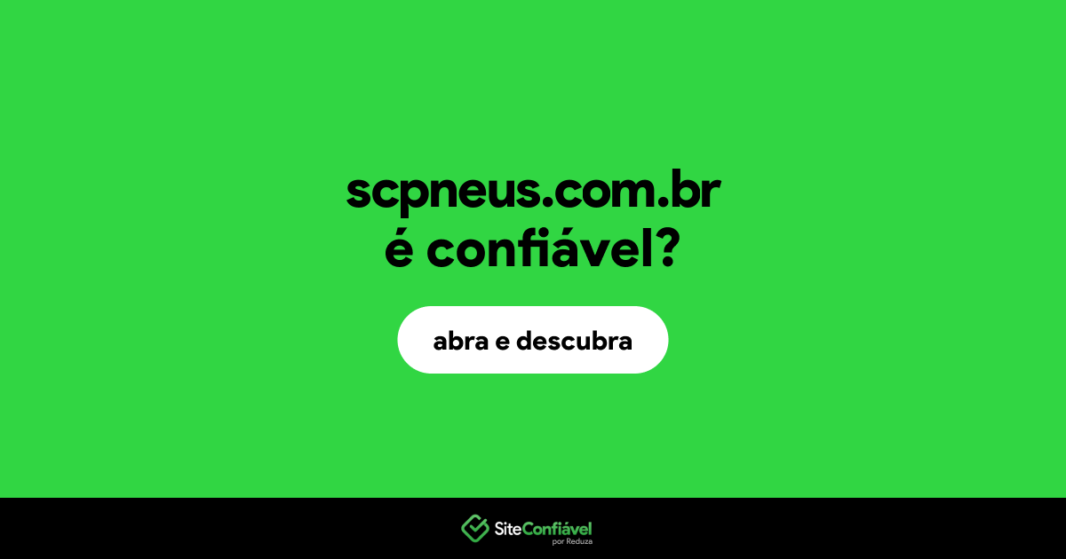 O site scpneus.com.br é confiável?