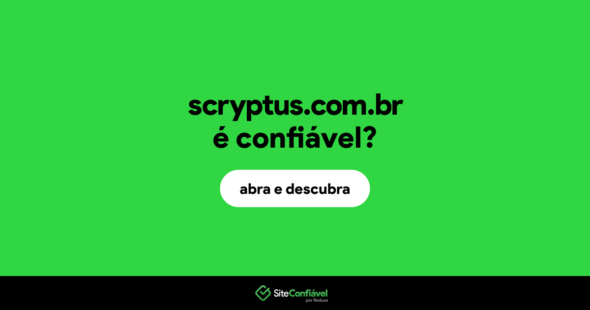 O site scryptus.com.br é confiável?