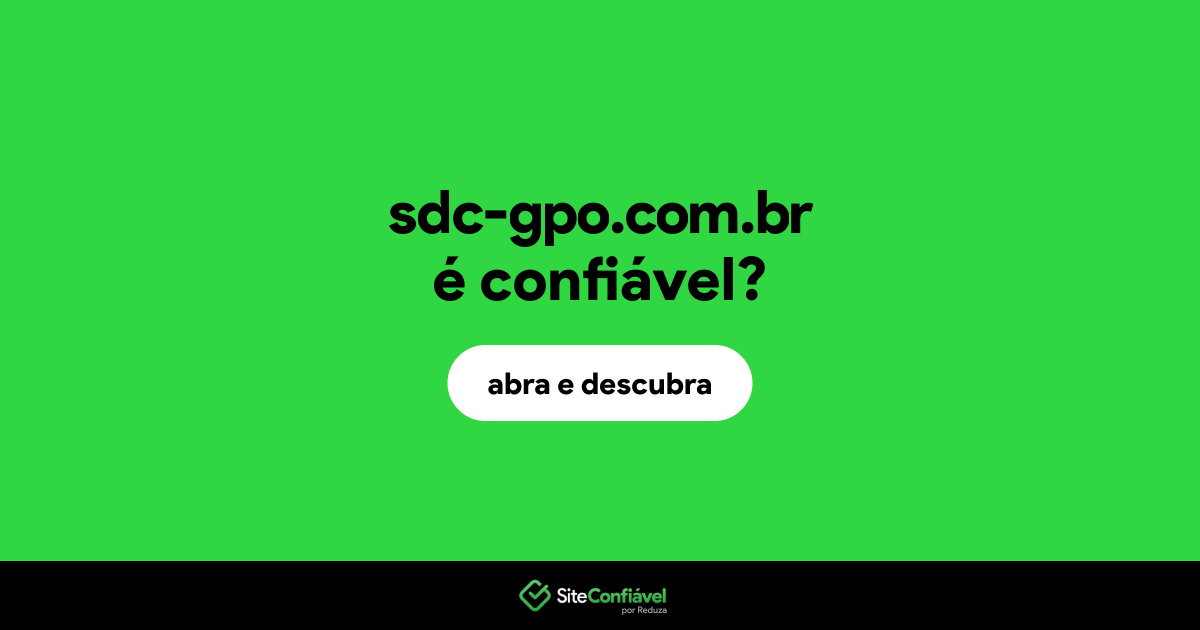 O site sdc-gpo.com.br é confiável?