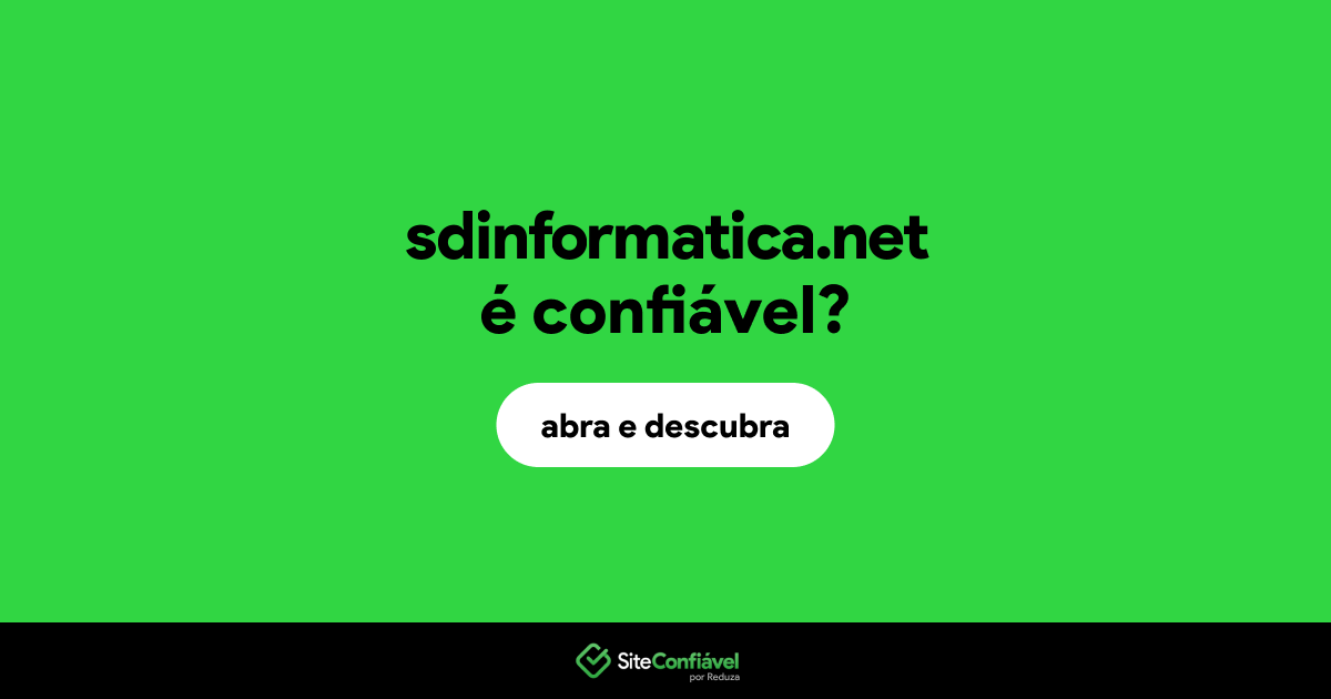 O site sdinformatica.net é confiável?