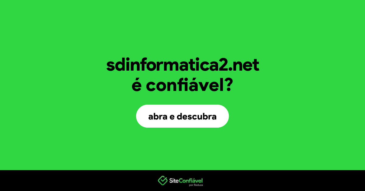 O site sdinformatica2.net é confiável?