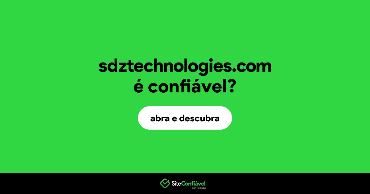 O site sdztechnologies.com é confiável?