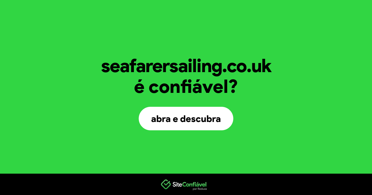 O site seafarersailing.co.uk é confiável?