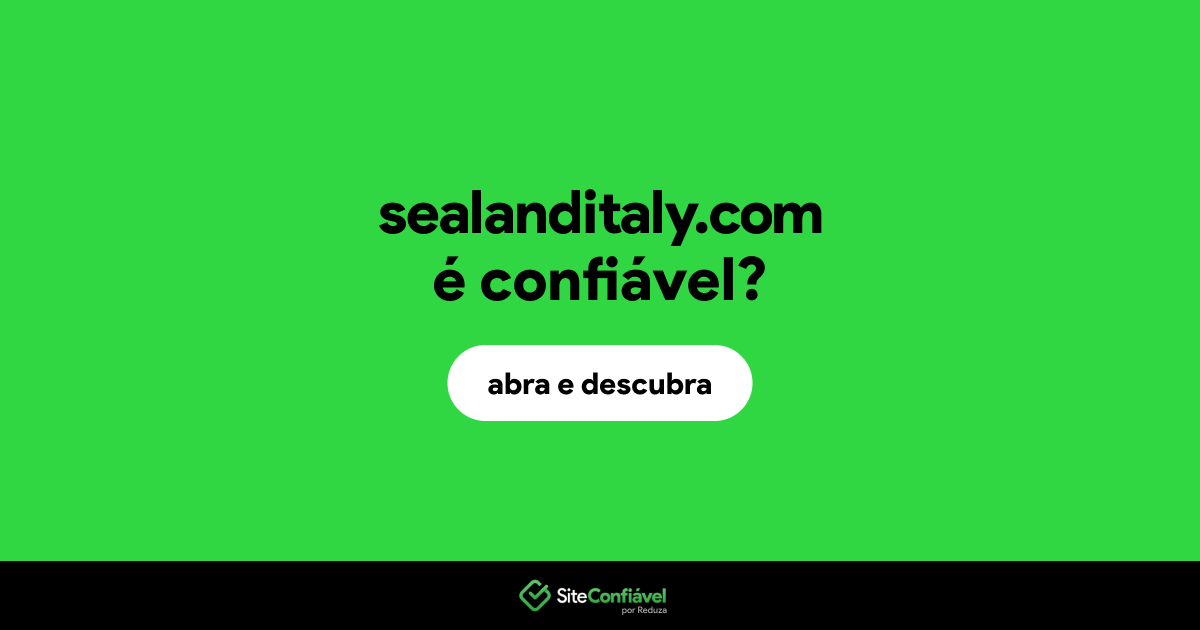 O site sealanditaly.com é confiável?