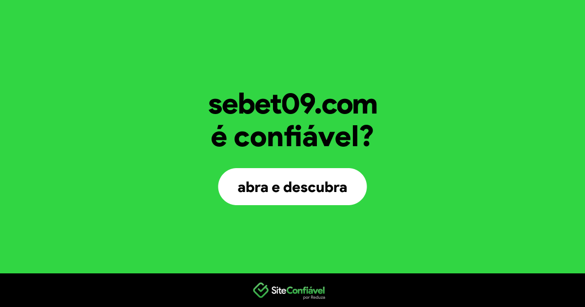 O site sebet09.com é confiável?