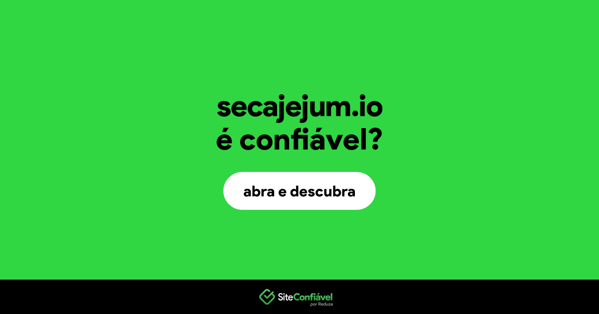 O site secajejum.io é confiável?