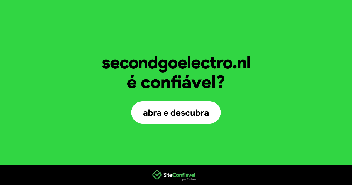 O site secondgoelectro.nl é confiável?
