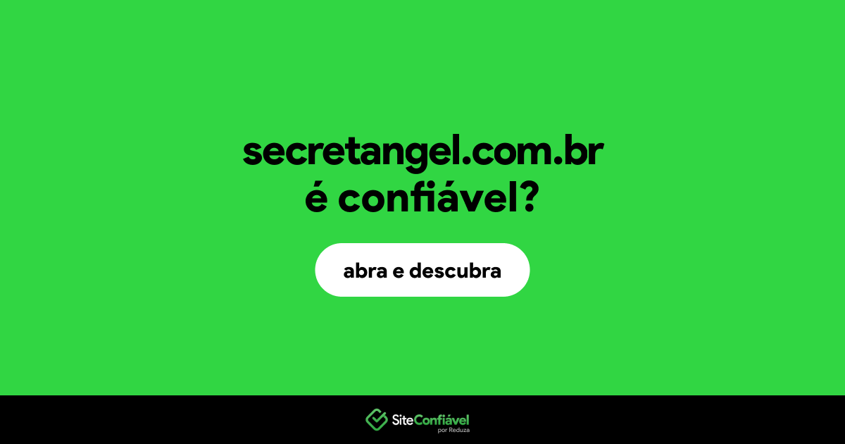 O site secretangel.com.br é confiável?