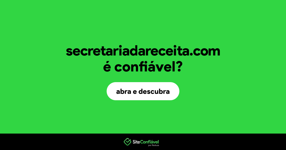 O site secretariadareceita.com é confiável?